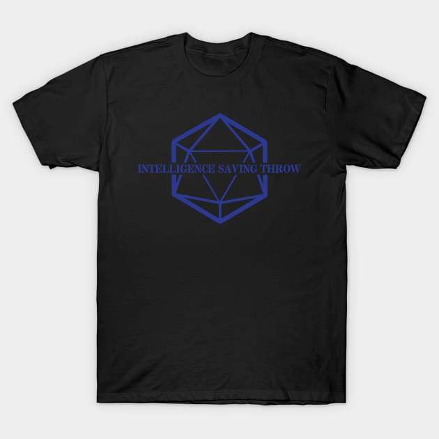 Intelligence Saving Throw T-Shirt by Sasarious